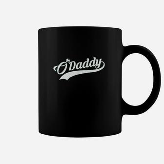 O Daddy Funny Saint Patricks Day Irish Dad St Patty Coffee Mug - Seseable