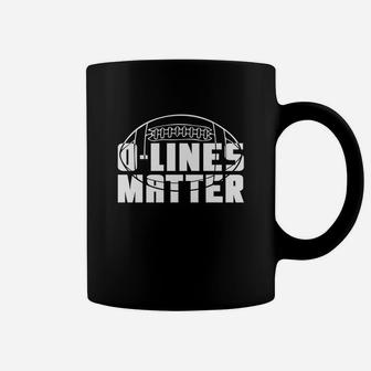 O Lines Matter Football Offensive Lineman Coffee Mug - Seseable