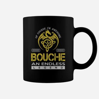 Of Course I'm Awesome Bouche An Endless Legend Name Shirts Coffee Mug - Seseable