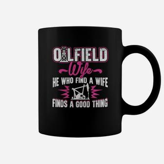 Oilfield Wife Shirts T-shirt Coffee Mug - Seseable