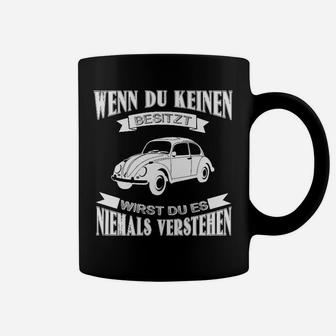Oldtimer Tassen Wenn du keinen [Oldtimer-Modell] besitzt, ..., Schwarz - Seseable