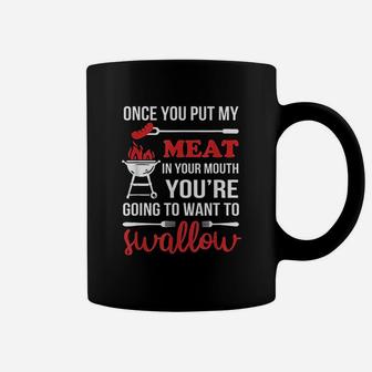 Once You Put My Meat In Your Mouth Chef Funny Coffee Mug - Seseable