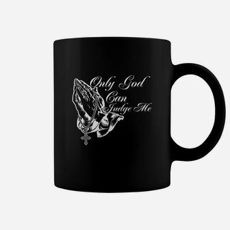 Only God Can Judge Me Mens T-shirt Coffee Mug - Seseable