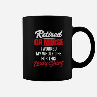 Or Operating Room Nurse Retired Nursing Coffee Mug - Seseable
