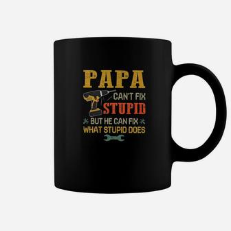 Papa Cant Fix Stupid For Christmas Coffee Mug - Seseable