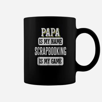 Papa Is My Name, dad birthday gifts Coffee Mug - Seseable