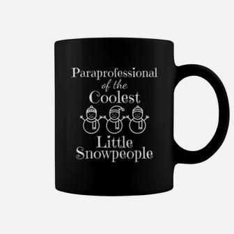 Paraprofessional Winter Snowmen Coolest Little Snowpeople Coffee Mug - Seseable