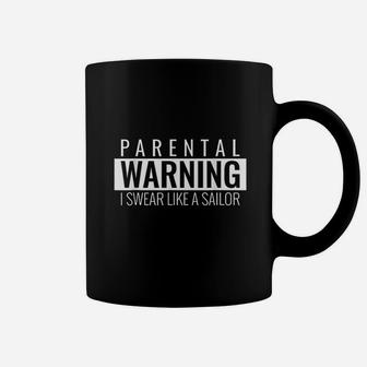 Parental Warning Advisory I Swear Like A Sailor Funny Coffee Mug - Seseable
