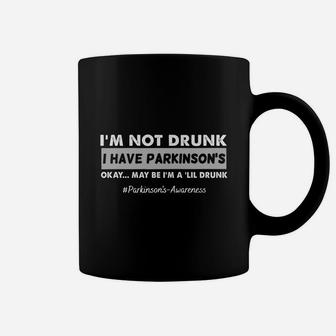 Parkinson's Awareness I Am Not Drunk Coffee Mug - Seseable