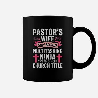 Pastor Wife Funny Ninja Christian Church Appreciation Gift Coffee Mug - Seseable