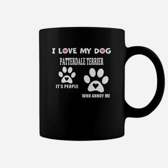 Patterdale Terrier I Love My Dog Patterdale Terrier - forpatterdaleterrier Coffee Mug - Seseable