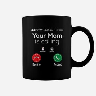Phone Screen Your Mom Is Calling Coffee Mug - Seseable