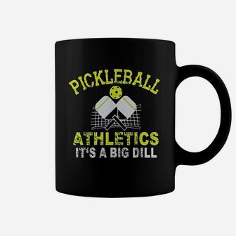 Pickleball Athletics Its A Big Dill Pickle Coffee Mug - Seseable
