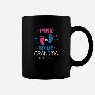 Pink Or Blue Grandma Loves You Funny Gender Reveal Party Coffee Mug - Seseable