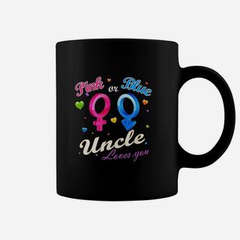 Pink Or Blue Uncle Loves You Gender Reveal Coffee Mug - Seseable