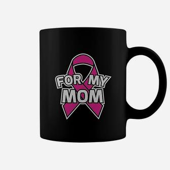 Pink Ribbon For My Mom Coffee Mug - Seseable