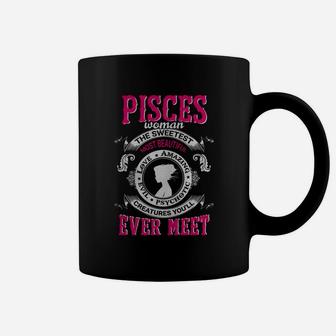 Pisces Woman Sweetest Beautiful Loving Amazing Evil Creatures Ever Meet Shirt - Great Birthday Gifts Christmas Gifts Coffee Mug - Seseable