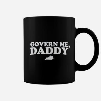Pjcustom Govern Me Daddy Kentucky Coffee Mug | Seseable UK