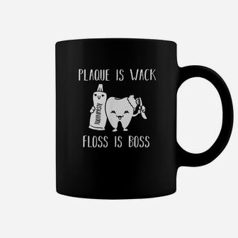 Plaque Is Wack Floss Is Boss Tooth Doctor Dentist Coffee Mug - Seseable