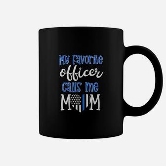 Police Cop Mom My Favorite Officer Calls Me Mom Thin Blue Coffee Mug - Seseable