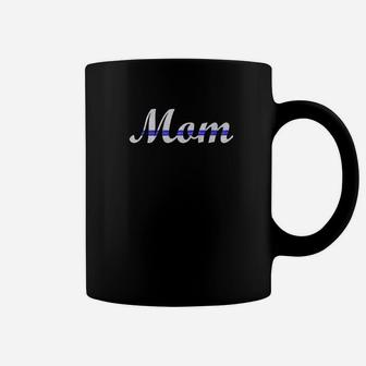 Police Mom And Law Enforcement Support Thin Blue Line Coffee Mug - Seseable