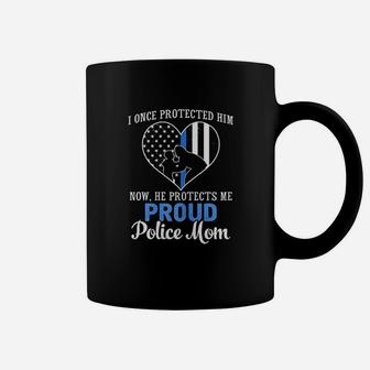 Police Mom I Once Protected Him Now He Protects Me Coffee Mug - Seseable