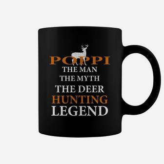 Poppi The Man The Myth The Hunting Legend Best Gift For Grandpa Coffee Mug - Seseable