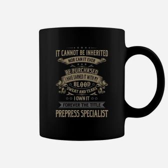 Prepress Specialist Forever Job Title Shirts Coffee Mug - Seseable