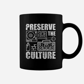 Preserve The Culture Old School Hip Hop Gift Coffee Mug - Seseable