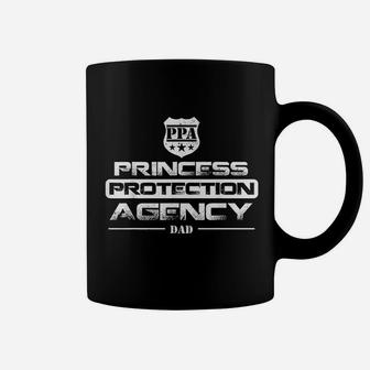 Princess Protection Agency Proud Fathers And Daughters Great Coffee Mug - Seseable