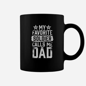 Proud Army Dad My Favorite Soldier Calls Me Dad Coffee Mug - Seseable