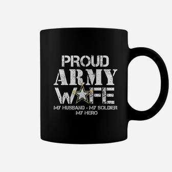 Proud Army Wife For Military Wife My Soldier My Hero Coffee Mug - Seseable