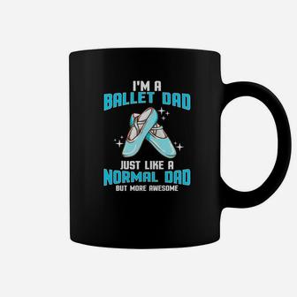 Proud Ballet Dad Funny Ballerina Fathers Day Coffee Mug - Seseable