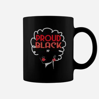 Proud Black Np Africa Black History Month Nursing Job Title Coffee Mug - Seseable