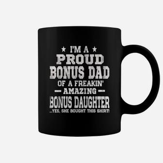 Proud Bonus Dad Fathers Day From Daughter Coffee Mug - Seseable