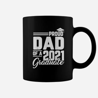 Proud Dad Of A 2021 Graduate Student Father Graduation Gifts Coffee Mug - Seseable