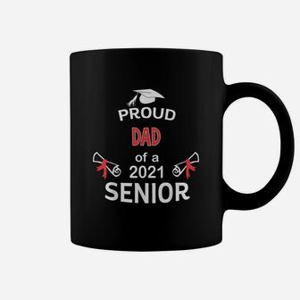 Proud Dad Of A 2021 Senior Graduation 2021 Awesome Family Proud Gift Coffee Mug - Seseable