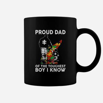 Proud Dad Of The Toughest Boy I Know Autism Awareness Coffee Mug - Seseable