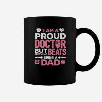 Proud Doctor Gift For Daddy Coffee Mug - Seseable