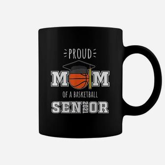 Proud Mom Of A Basketball Senior Mother Day Coffee Mug - Seseable