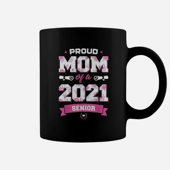 Proud Mom Of A Class Of 2021 Senior Floral Mother Graduation Coffee Mug - Seseable