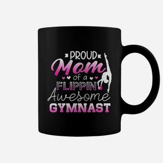 Proud Mom Of A Flippin Awesome Gymnast Coffee Mug - Seseable