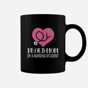 Proud Mom Of A Nursing Student Coffee Mug - Seseable