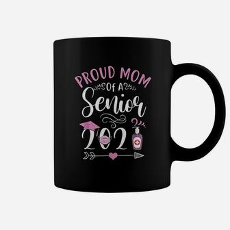 Proud Mom Of A Senior 2021 Class Of 2021 Senior Graduation Coffee Mug - Seseable