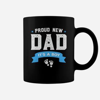 Proud New Dad Its A Boy Cute Fathers Day Coffee Mug - Seseable