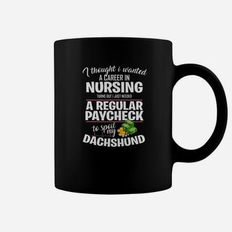 Proud Nurse Spoils Dachshund Funny Weiner Dog Coffee Mug - Seseable