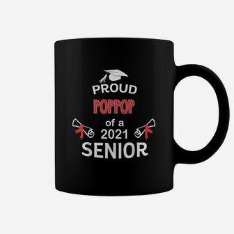 Proud Poppop Of A 2021 Senior Graduation 2021 Awesome Family Proud Gift Coffee Mug - Seseable