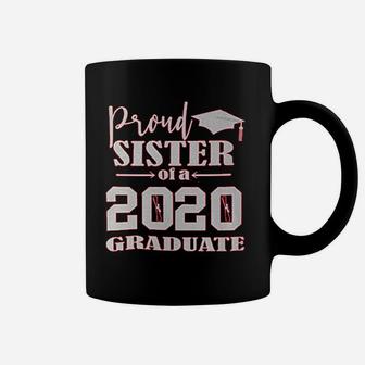 Proud Sister Of A 2020 Graduate Graduation Coffee Mug - Seseable