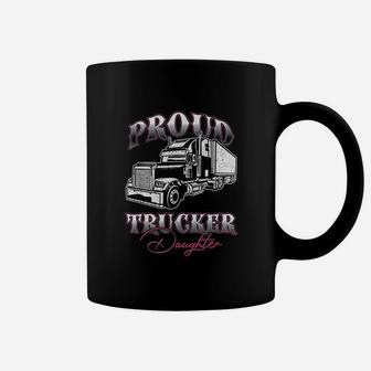 Proud Trucker Daughter Truck Driver Kid Child Fathers Day Coffee Mug - Seseable
