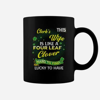 Proud Wife Of This Clerk Is Hard To Find Lucky To Have St Patricks Shamrock Funny Husband Gift Coffee Mug - Seseable